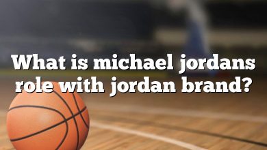 What is michael jordans role with jordan brand?
