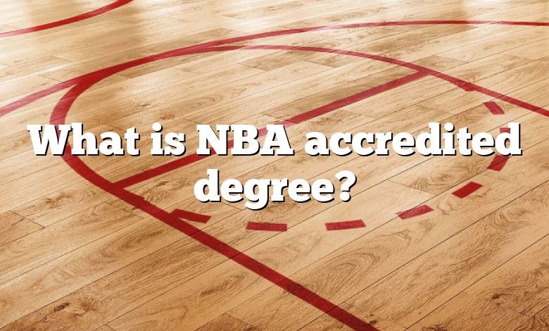 What is NBA accredited degree?
