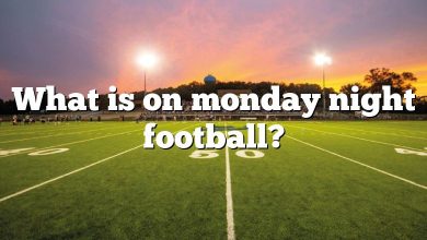 What is on monday night football?