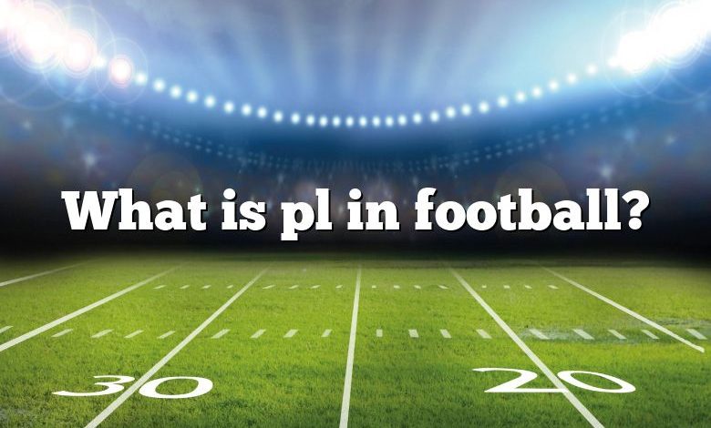 What is pl in football?