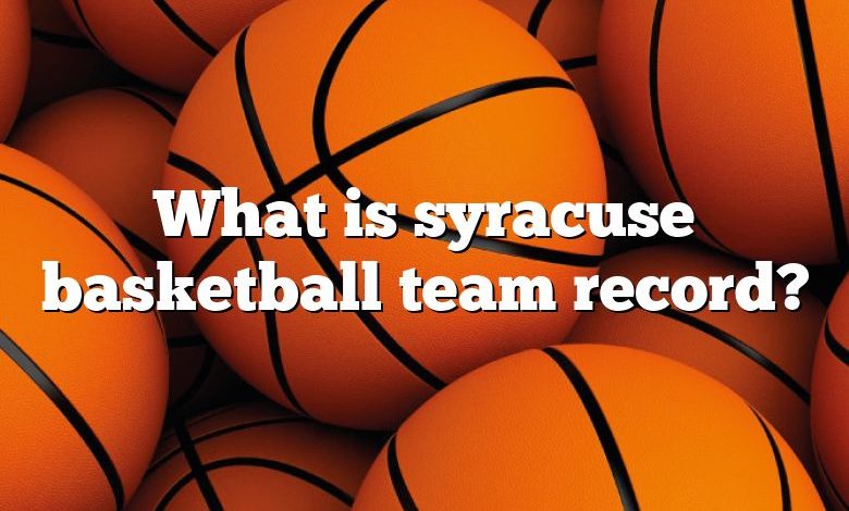 What is syracuse basketball team record?