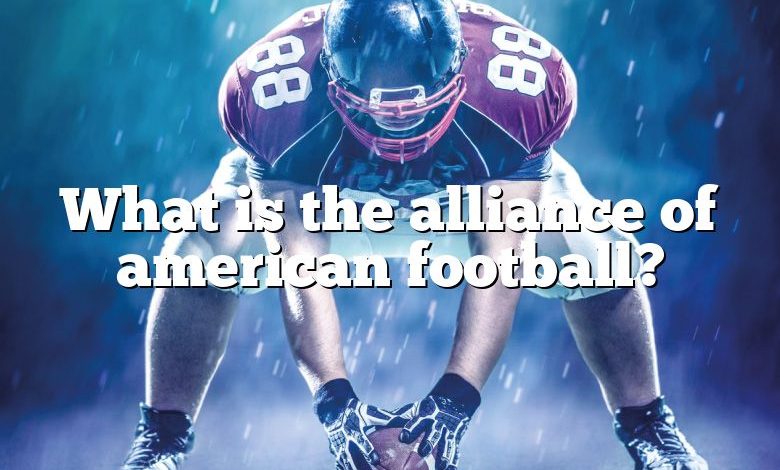 What is the alliance of american football?