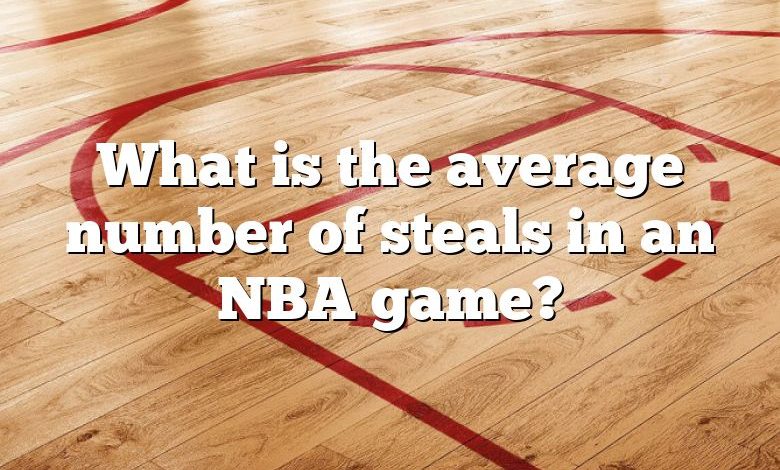 What is the average number of steals in an NBA game?