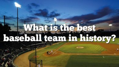 What is the best baseball team in history?