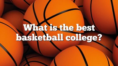 What is the best basketball college?