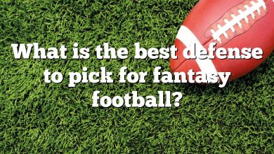 What is the best defense to pick for fantasy football?