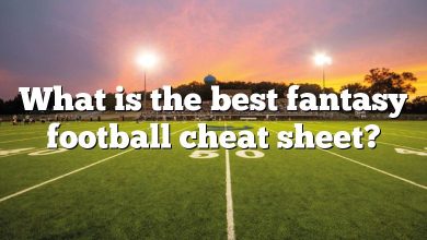 What is the best fantasy football cheat sheet?