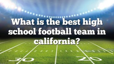 What is the best high school football team in california?