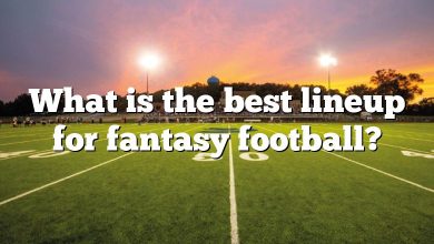 What is the best lineup for fantasy football?