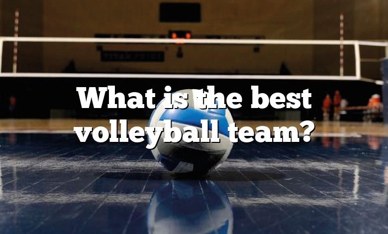 What is the best volleyball team?