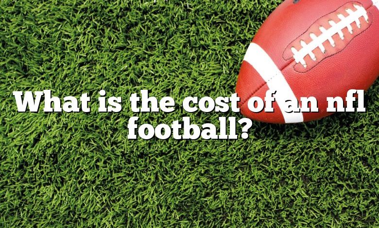 What is the cost of an nfl football?