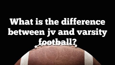 What is the difference between jv and varsity football?