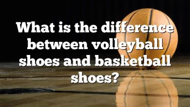 What is the difference between volleyball shoes and basketball shoes?