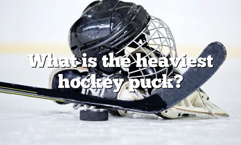 What is the heaviest hockey puck?