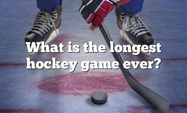 What is the longest hockey game ever?