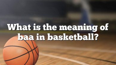 What is the meaning of baa in basketball?
