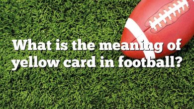 What is the meaning of yellow card in football?
