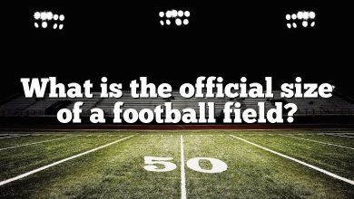 What is the official size of a football field?