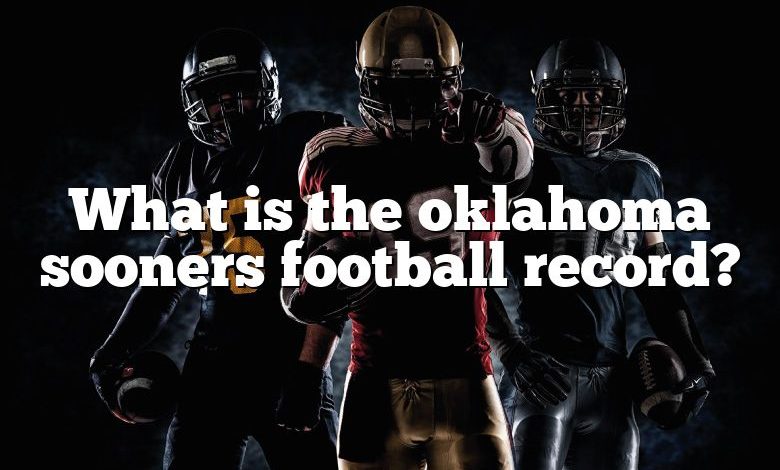 What is the oklahoma sooners football record?
