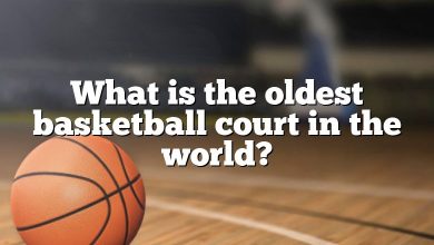 What is the oldest basketball court in the world?
