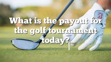 What is the payout for the golf tournament today?