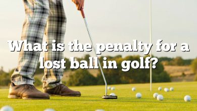 What is the penalty for a lost ball in golf?