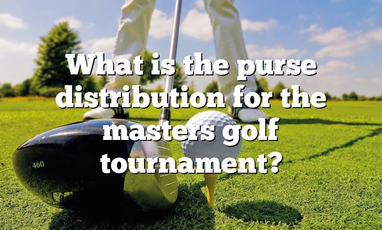 What is the purse distribution for the masters golf tournament?