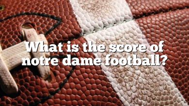 What is the score of notre dame football?