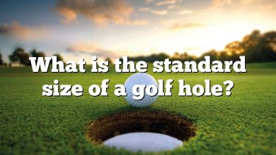 What is the standard size of a golf hole?