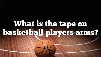 What is the tape on basketball players arms?