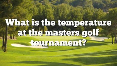 What is the temperature at the masters golf tournament?