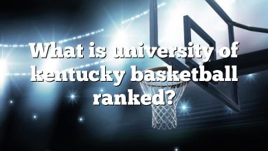 What is university of kentucky basketball ranked?