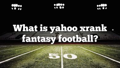What is yahoo xrank fantasy football?