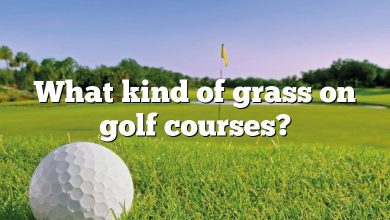 What kind of grass on golf courses?