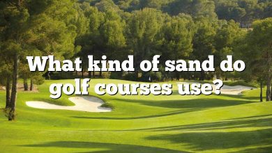 What kind of sand do golf courses use?