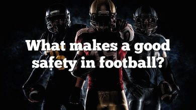 What makes a good safety in football?