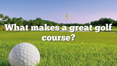 What makes a great golf course?