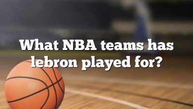 What NBA teams has lebron played for?