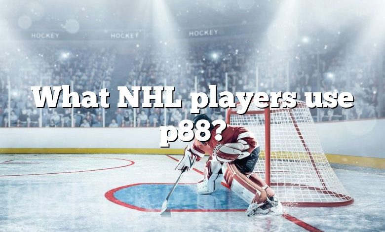What NHL players use p88?