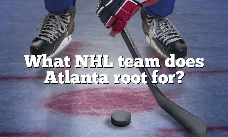 What NHL team does Atlanta root for?