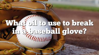 What oil to use to break in a baseball glove?