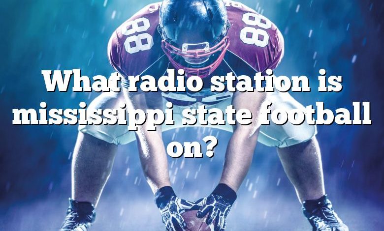 What radio station is mississippi state football on?