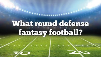 What round defense fantasy football?