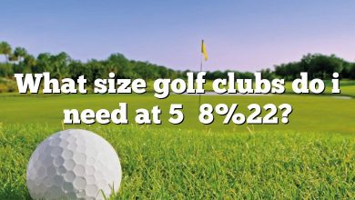 What size golf clubs do i need at 5′ 8%22?