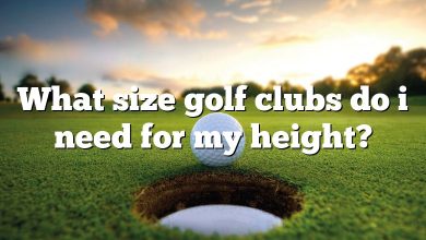 What size golf clubs do i need for my height?