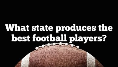 What state produces the best football players?