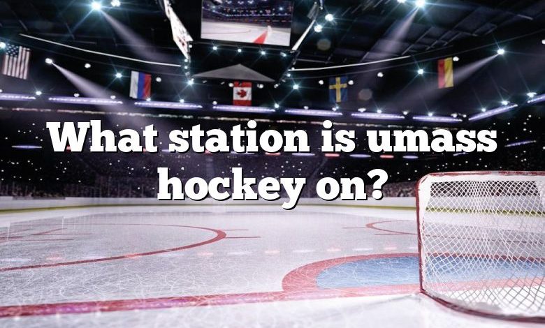 What station is umass hockey on?