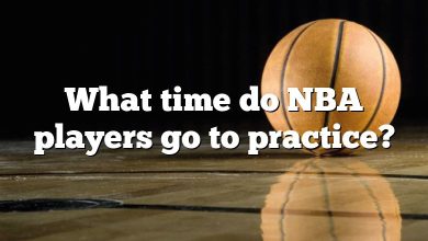 What time do NBA players go to practice?