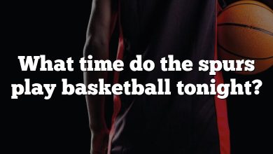 What time do the spurs play basketball tonight?