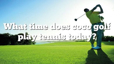 What time does coco golf play tennis today?